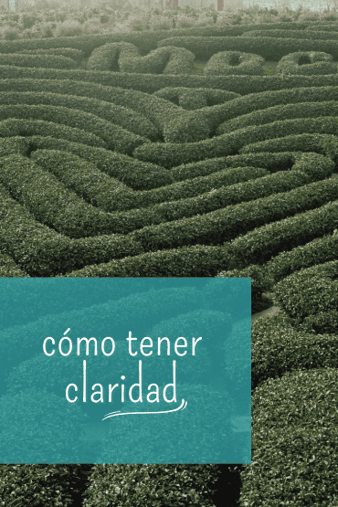 cómo tener claridad