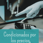 condicionados por los precios