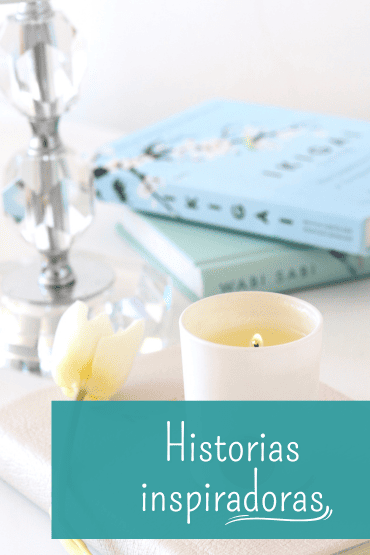 historias inspiradoras para encontrar tu propósito